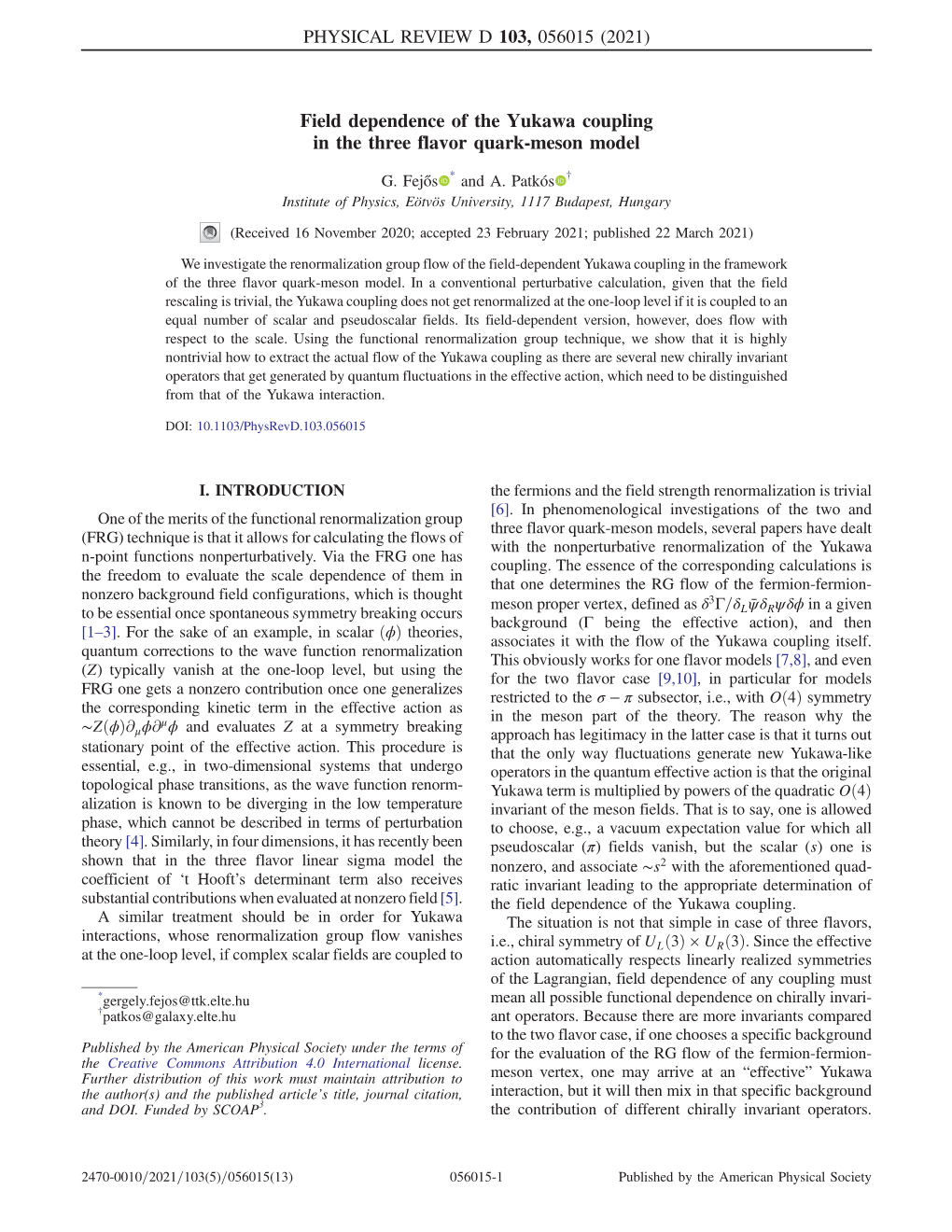 Field Dependence of the Yukawa Coupling in the Three Flavor Quark-Meson Model