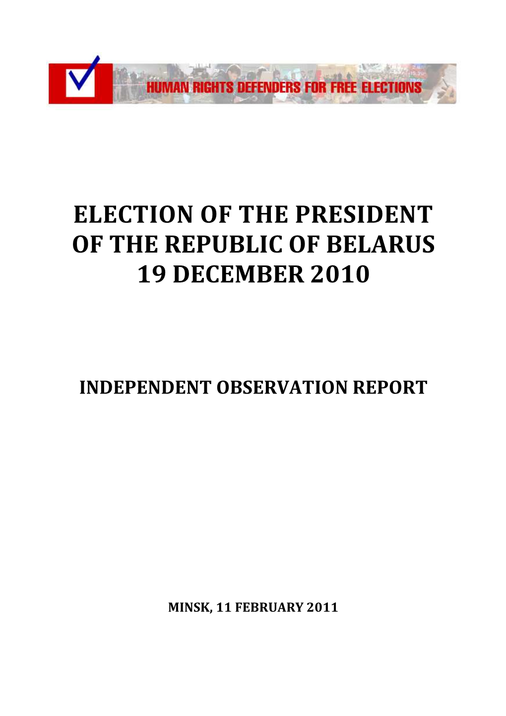 Election of the President of the Republic of Belarus 19 December 2010