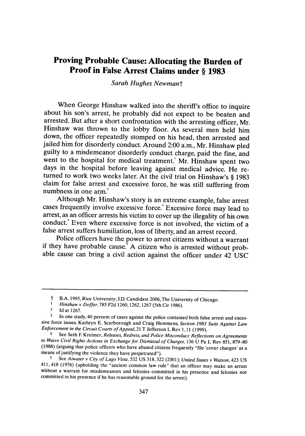 Proving Probable Cause: Allocating the Burden of Proof in False Arrest Claims Under § 1983 Sarah Hughes Newmant