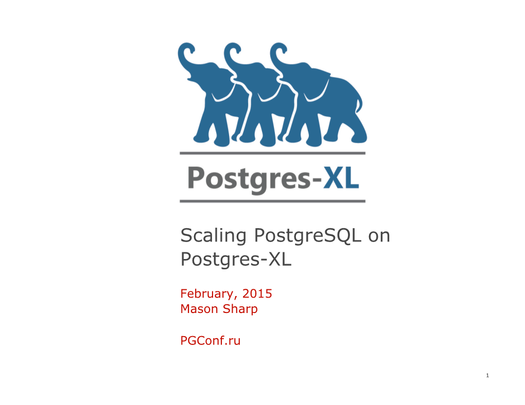 Scaling Postgresql on Postgres-XL