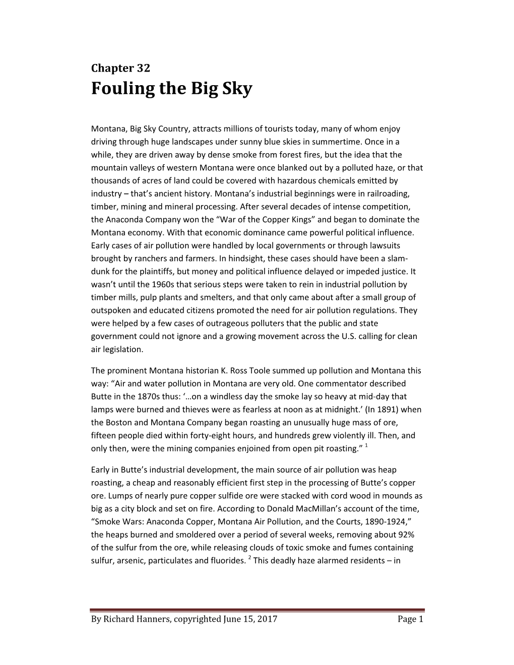 Fouling the Big Sky