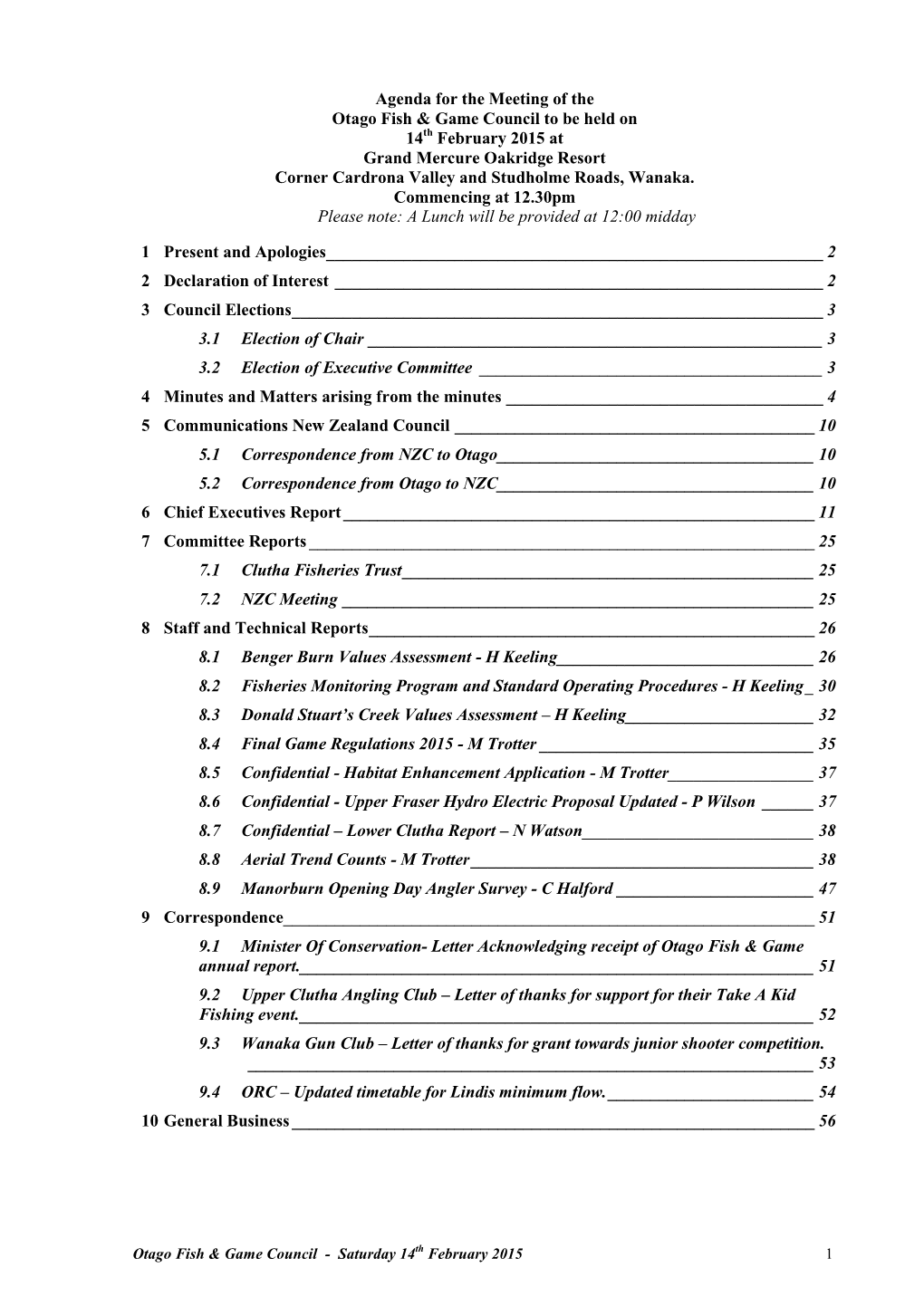 Agenda for the Meeting of the Otago Fish & Game Council to Be Held On