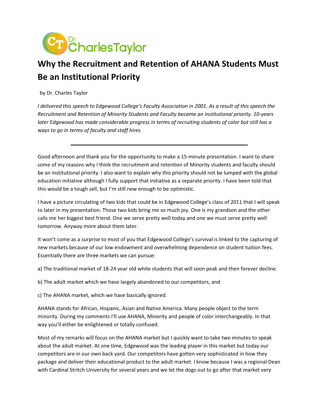 Why the Recruitment and Retention of AHANA Students Must Be an Institutional Priority