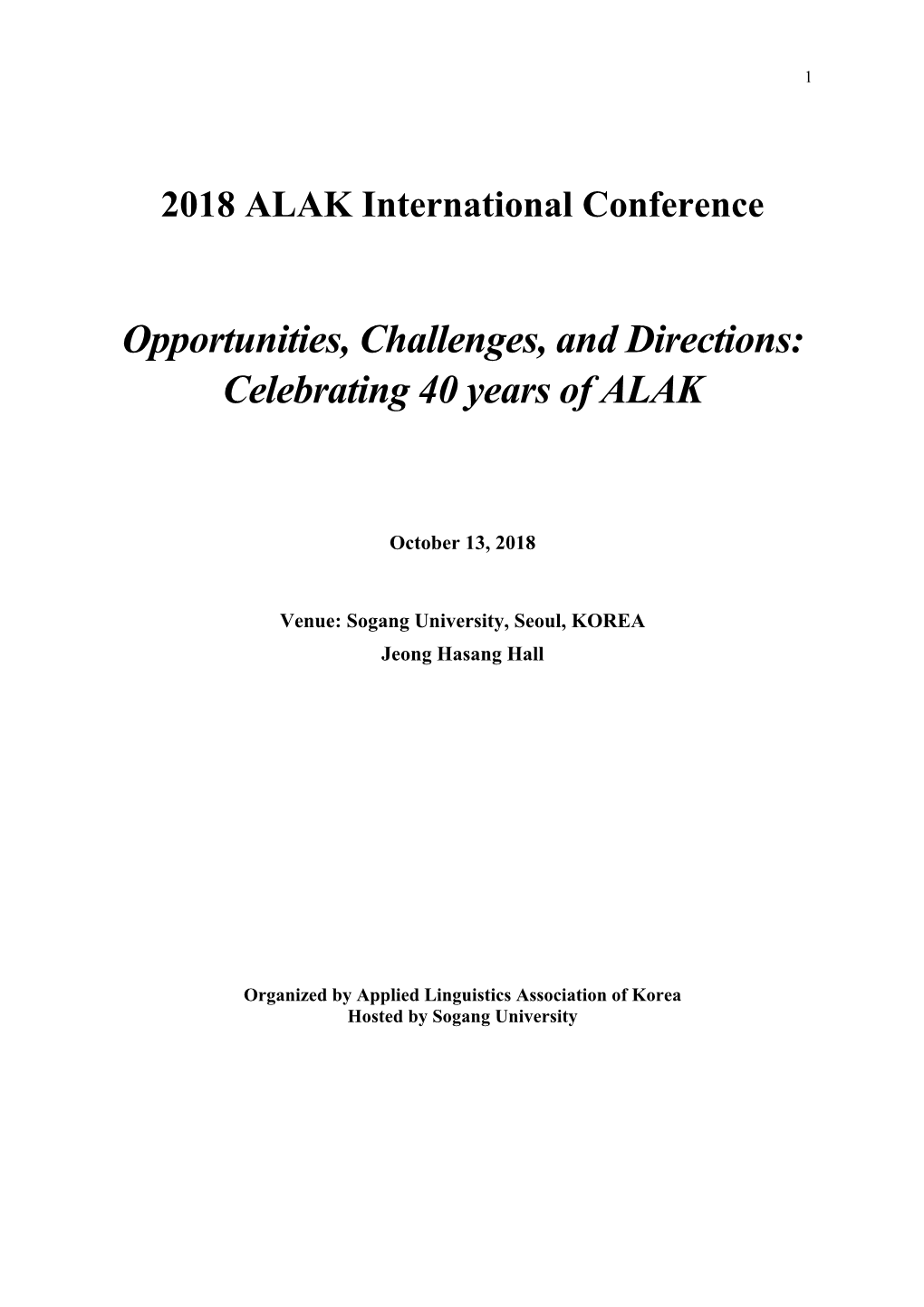 Opportunities, Challenges, and Directions: Celebrating 40 Years of ALAK