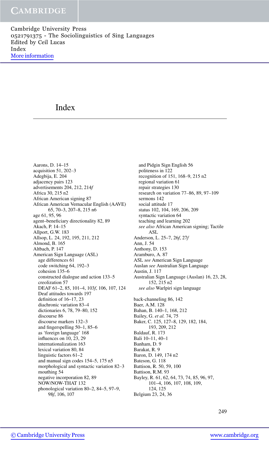 The Sociolinguistics of Sing Languages Edited by Ceil Lucas Index More Information