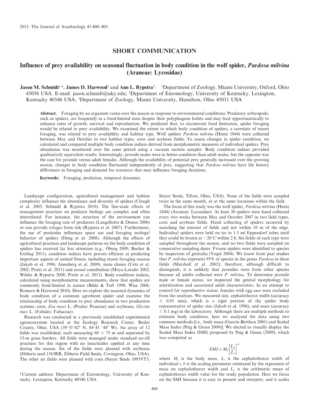 SHORT COMMUNICATION Influence of Prey Availability on Seasonal Fluctuation in Body Condition in the Wolf Spider, Pardosa Milvina