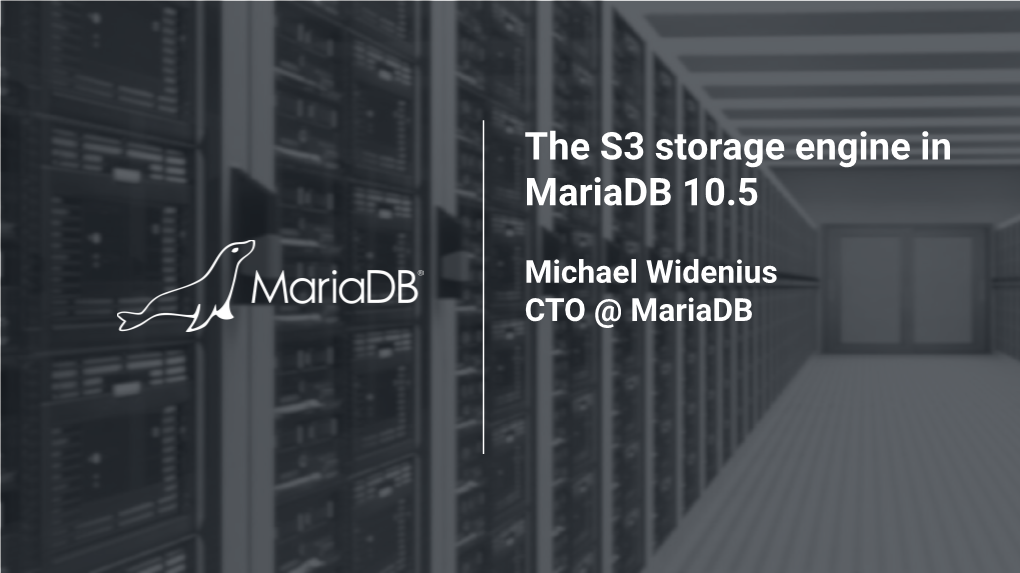 The S3 Storage Engine in Mariadb 10.5