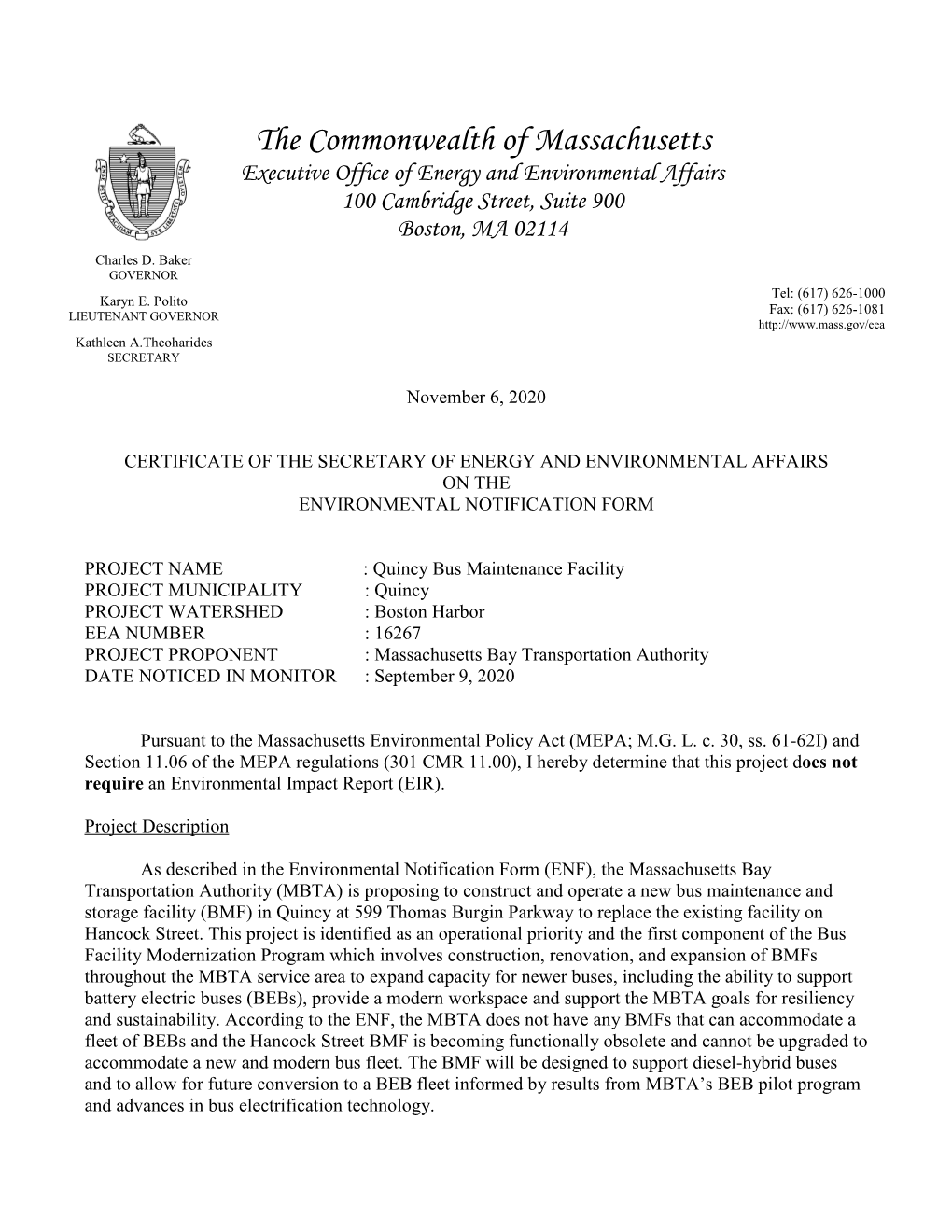 The Commonwealth of Massachusetts Executive Office of Energy and Environmental Affairs 100 Cambridge Street, Suite 900 Boston, MA 02114 Charles D