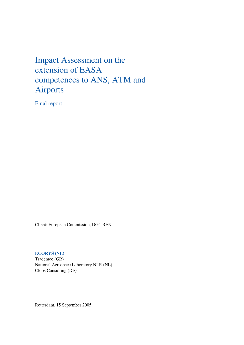Impact Assessment on the Extension of EASA Competences to ANS, ATM and Airports