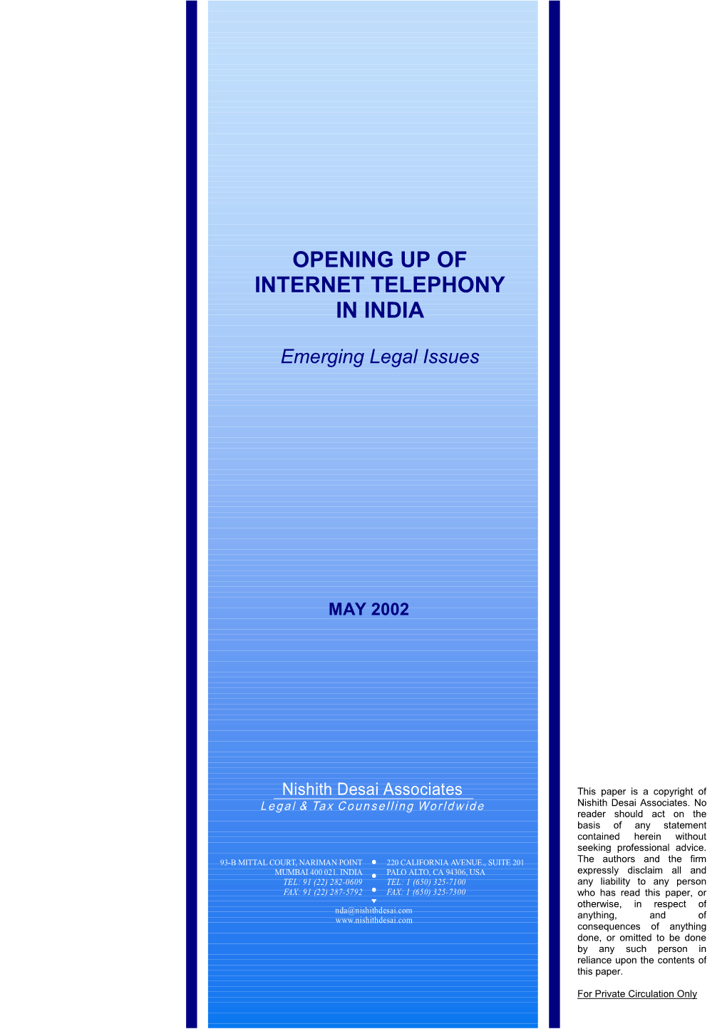 Opening up of Internet Telephony in India: Emerging Legal Issues