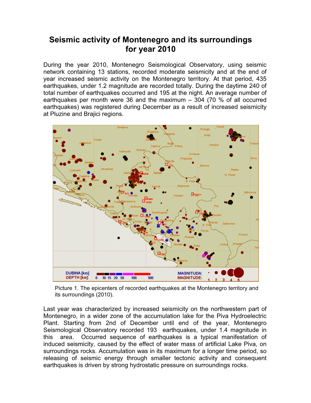 Seismic Activity of Montenegro and Its Surroundings for Year 2010