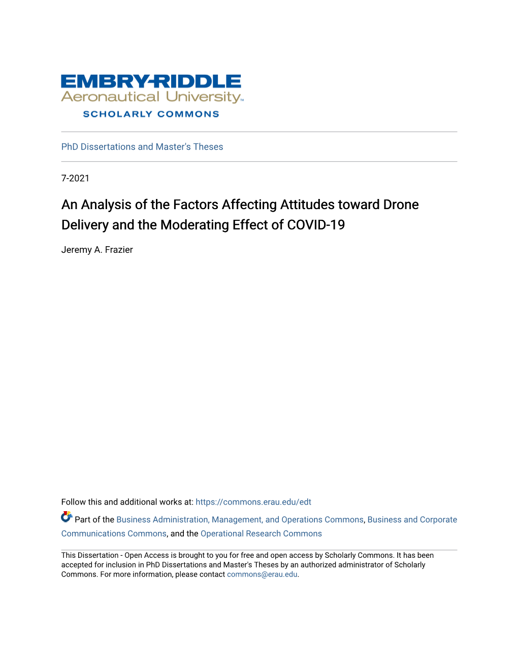 An Analysis of the Factors Affecting Attitudes Toward Drone Delivery and the Moderating Effect of COVID-19