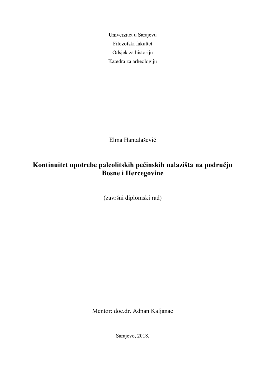 Kontinuitet Upotrebe Paleolitskih Pećinskih Nalazišta Na Području Bosne I Hercegovine
