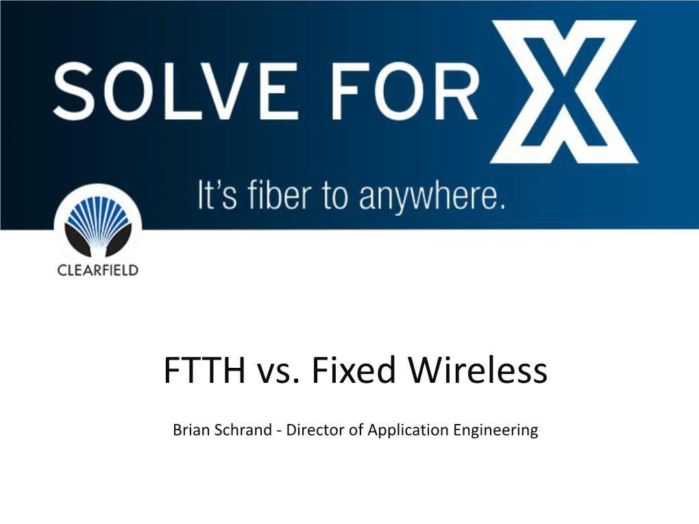 FTTH Vs. Fixed Wireless