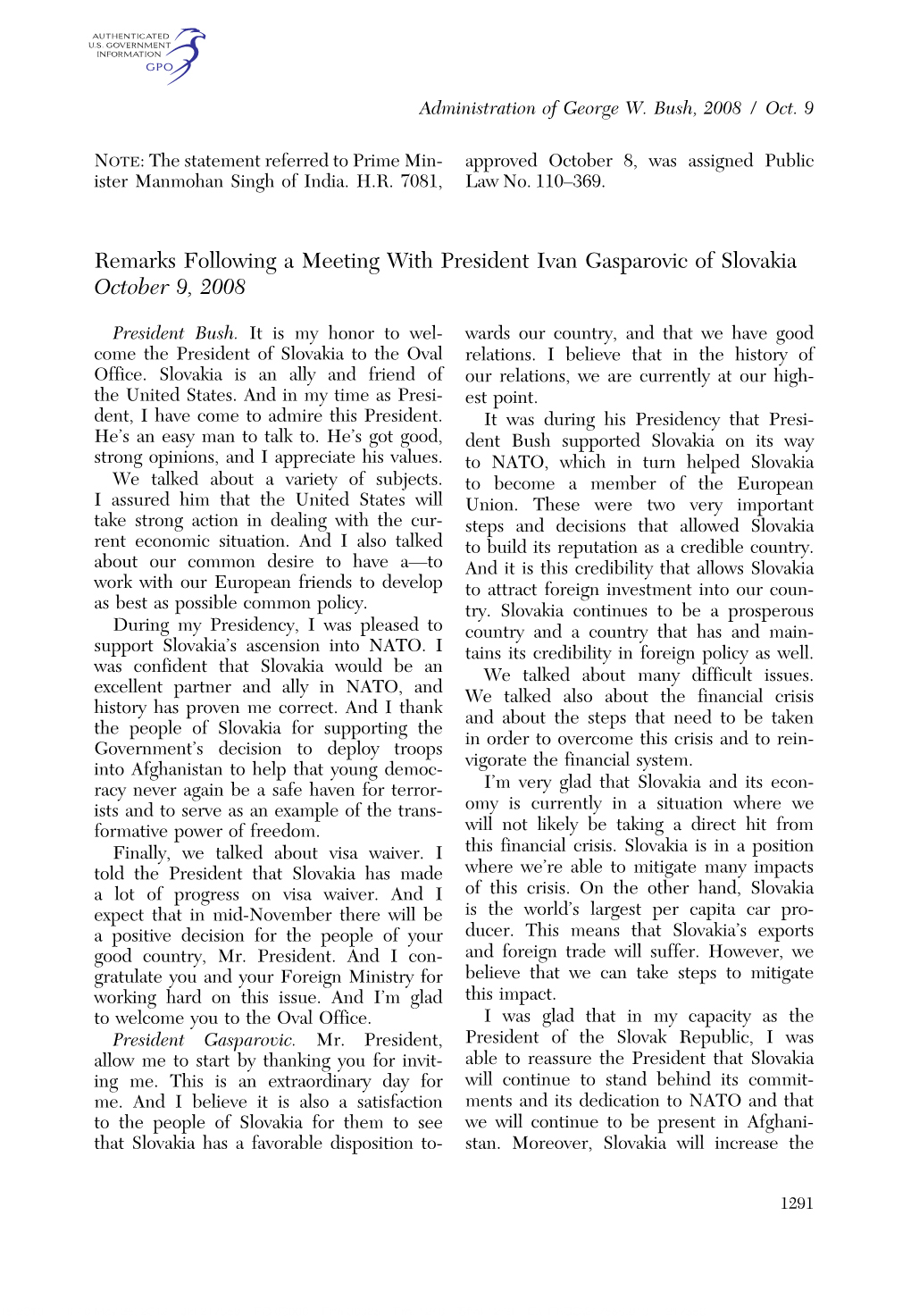Remarks Following a Meeting with President Ivan Gasparovic of Slovakia October 9, 2008