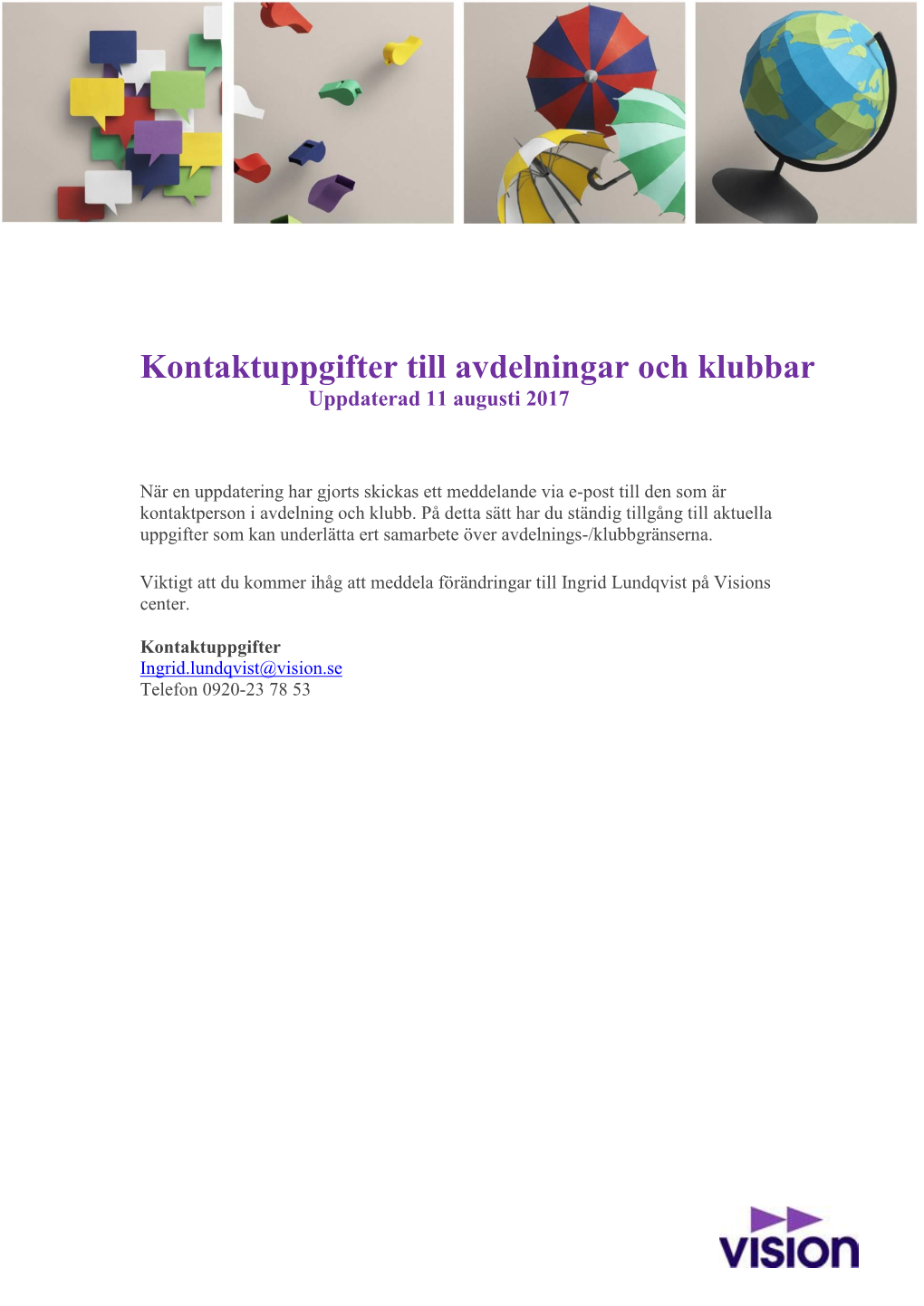 Kontaktuppgifter Till Avdelningar Och Klubbar Uppdaterad 11 Augusti 2017