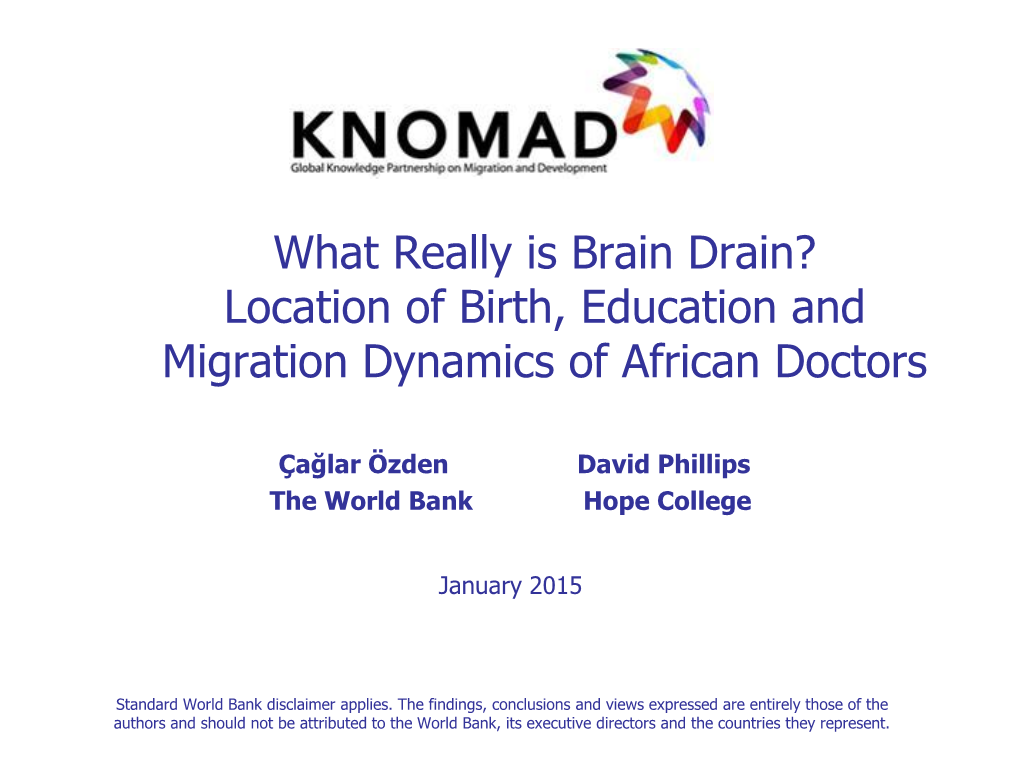 What Really Is Brain Drain? Location of Birth, Education and Migration Dynamics of African Doctors