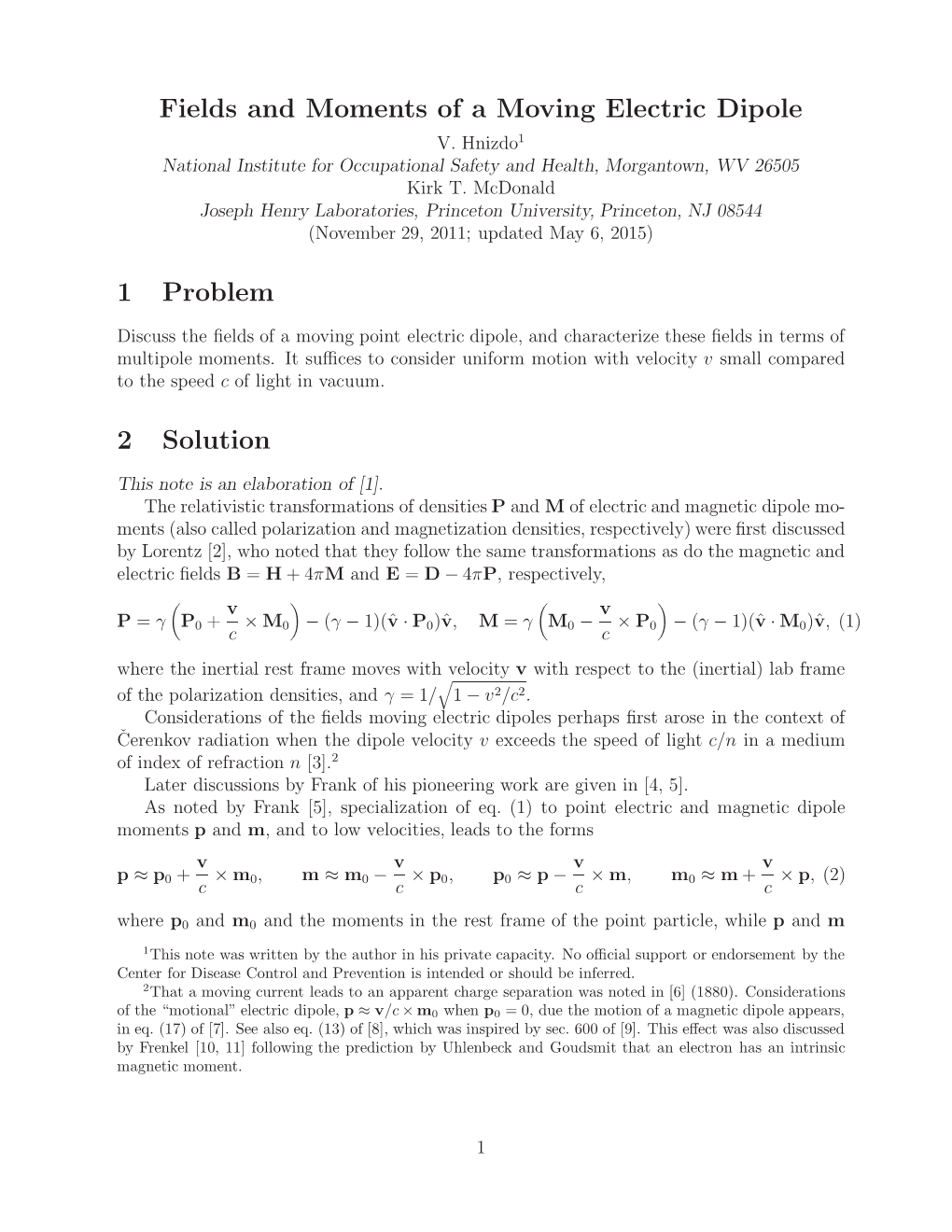 Fields and Moments of a Moving Electric Dipole V