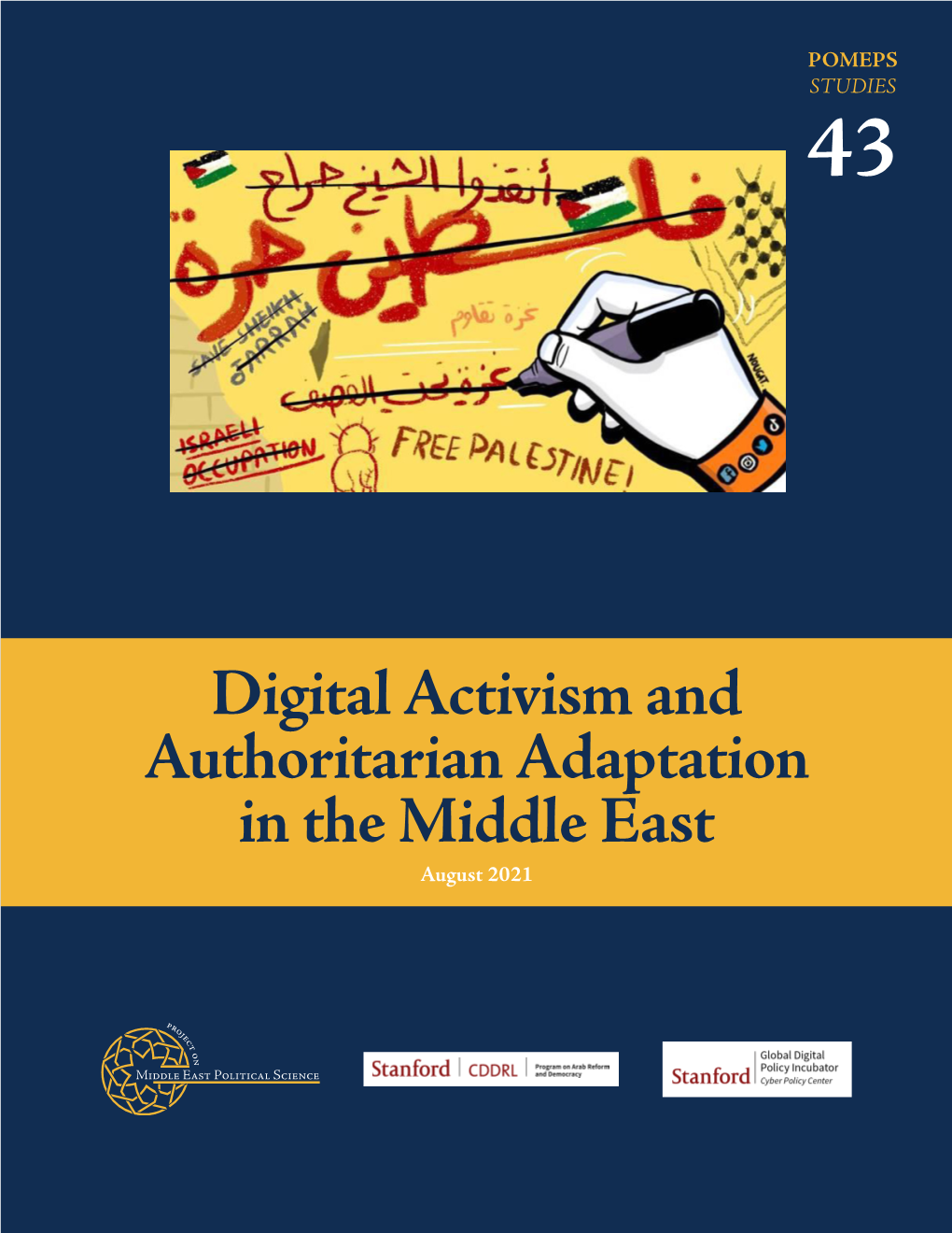 Digital Activism and Authoritarian Adaptation in the Middle East August 2021 Contents