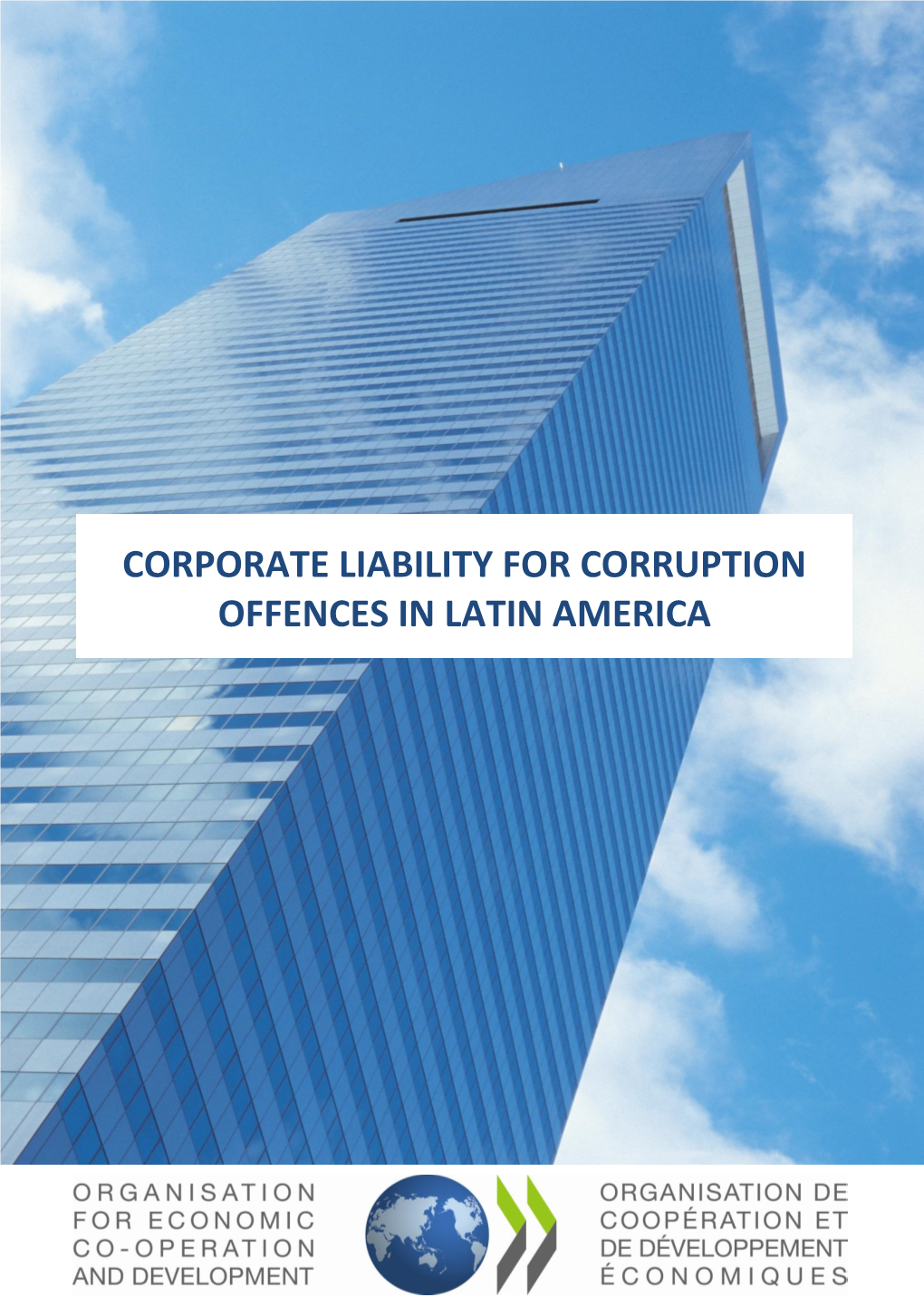 Corporate Liability for Corruption Offences in Latin America