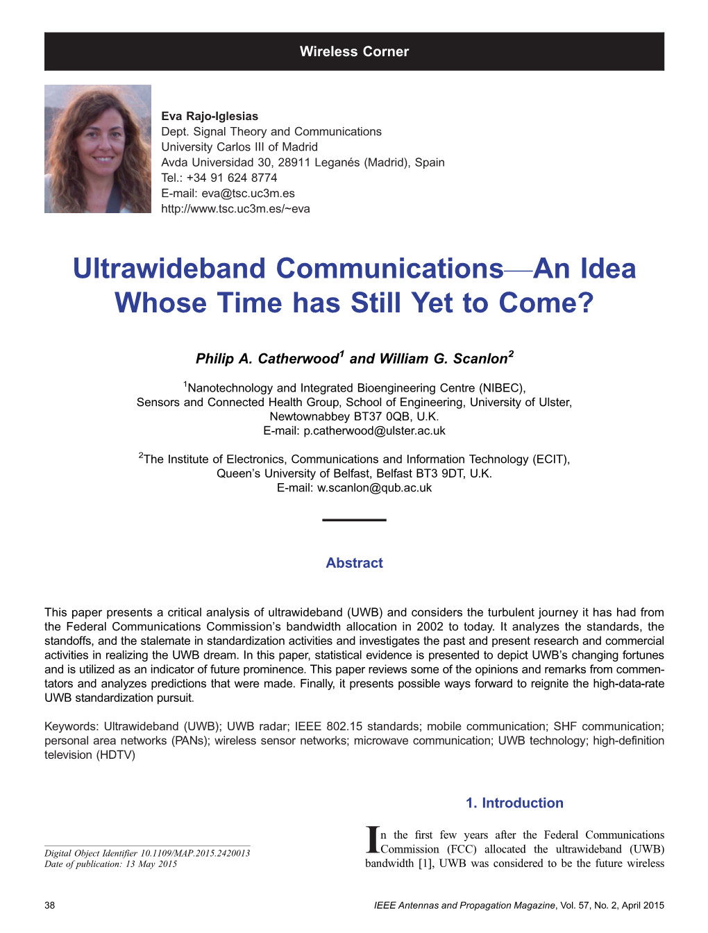 Ultrawideband Communicationsvan Idea Whose Time Has Still Yet to Come?