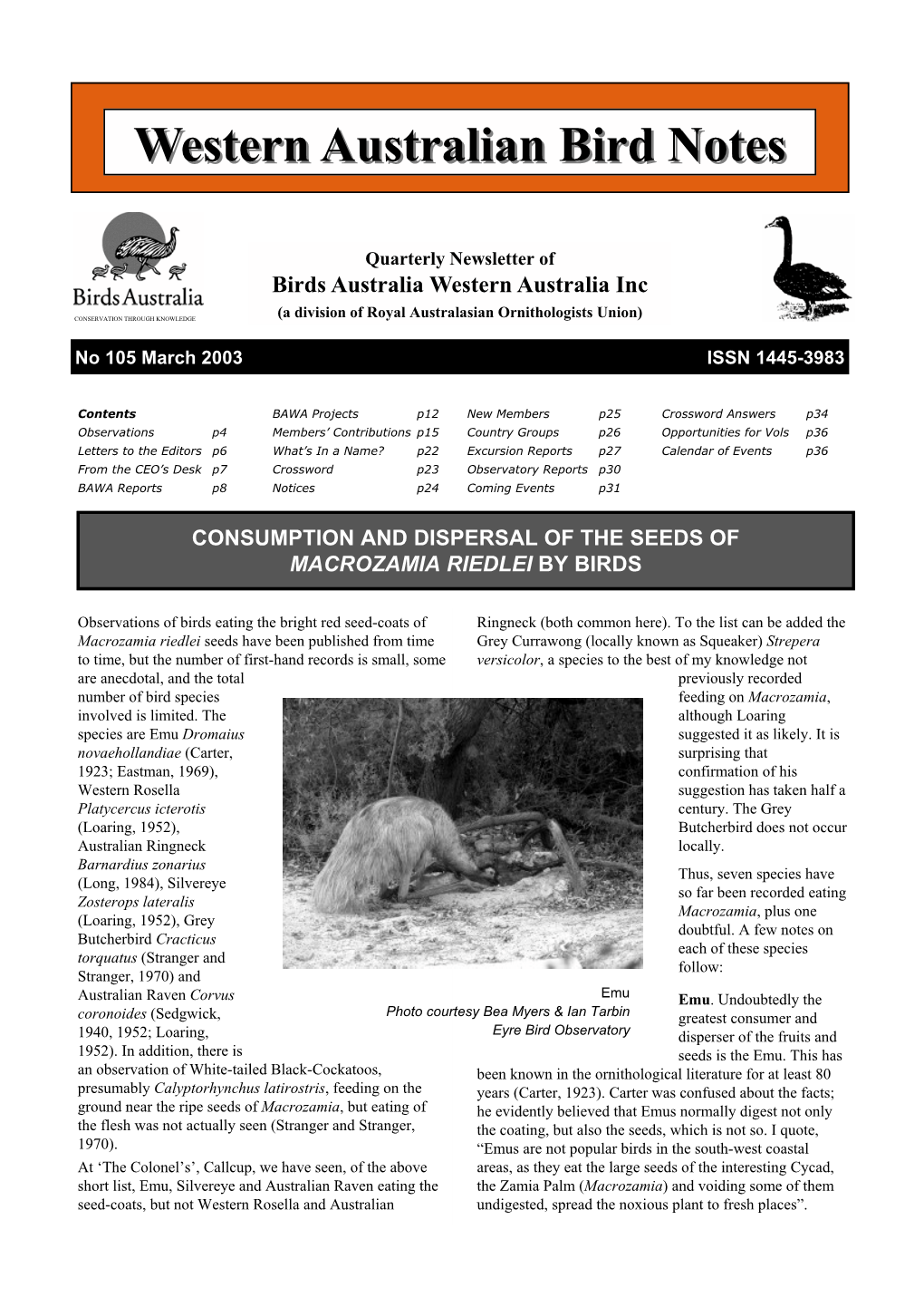 Western Australian Bird Notes, Vol 105 March 2003 Food to a Tree-Stump, a Fence-Post, a Heavy Branch, Etc