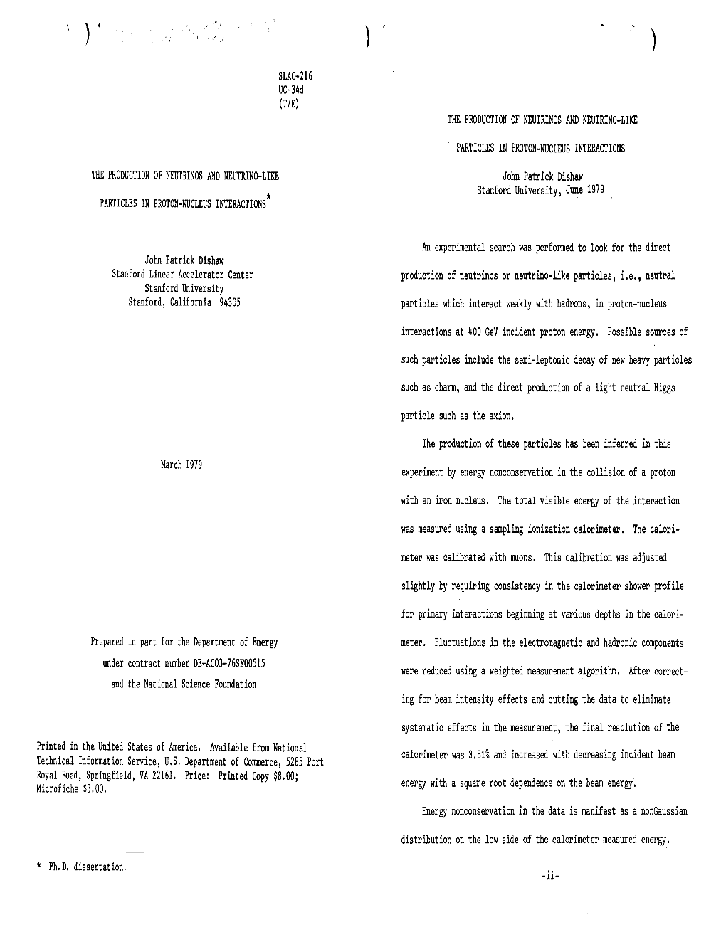 SLAC-216 UC-34D (TIE) the PRODUCTIONOF NEUTRINOSAND NEUTRINO-LIKE