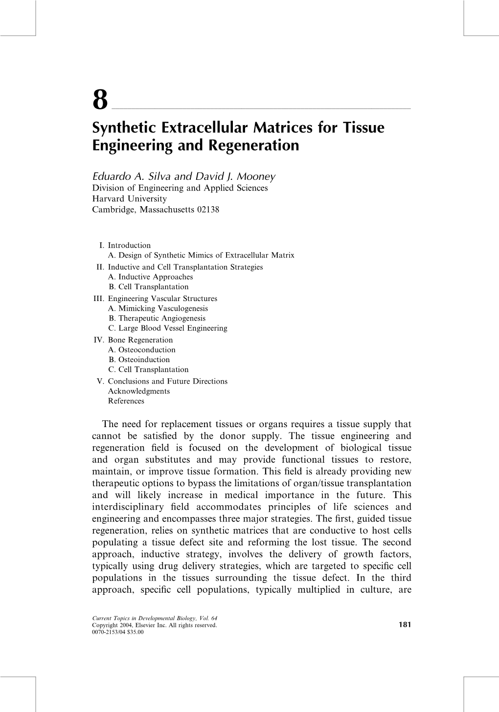 Synthetic Extracellular Matrices for Tissue Engineering and Regeneration