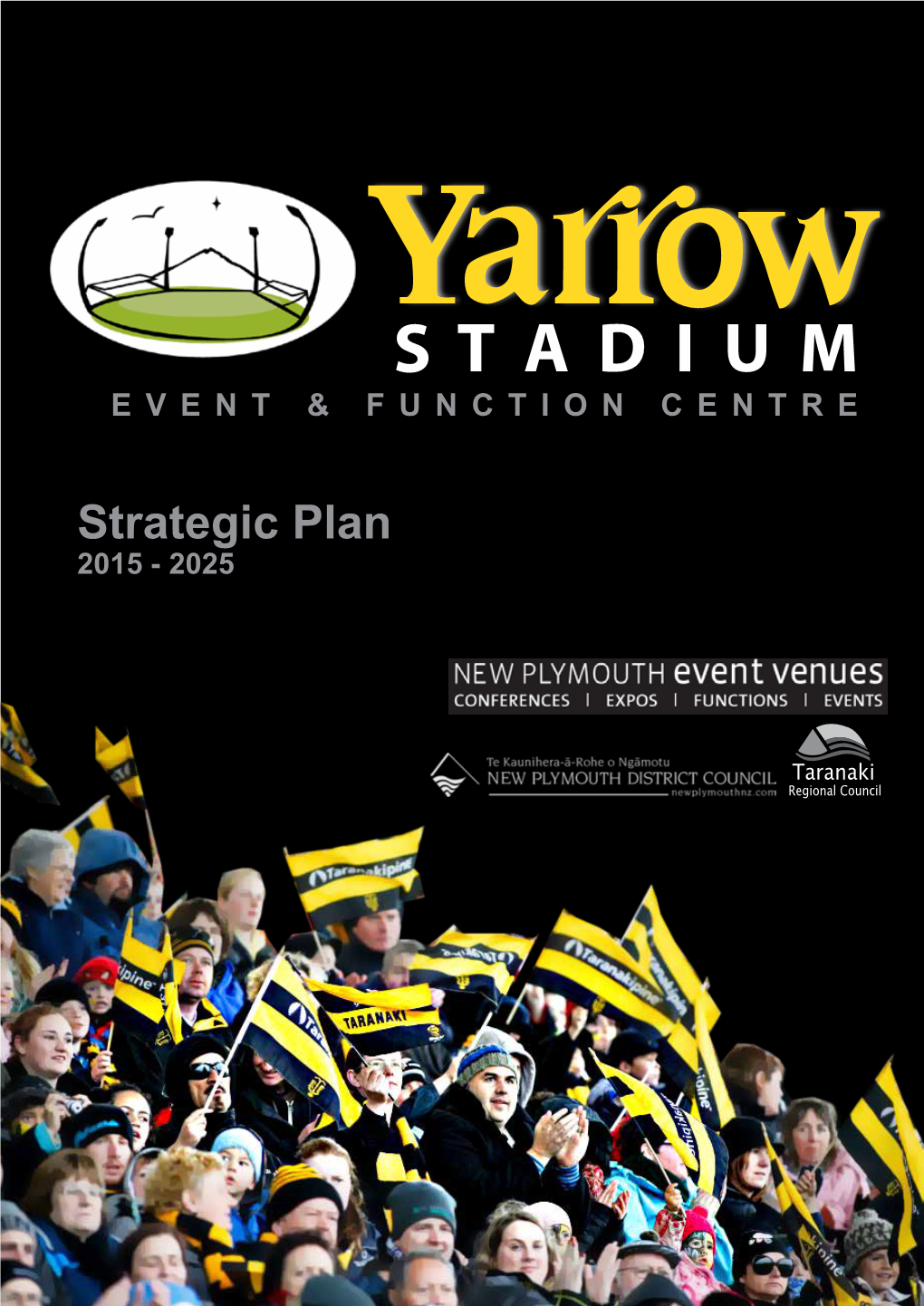 Yarrow Stadium STRATEGIC PLAN 2015 - 2025