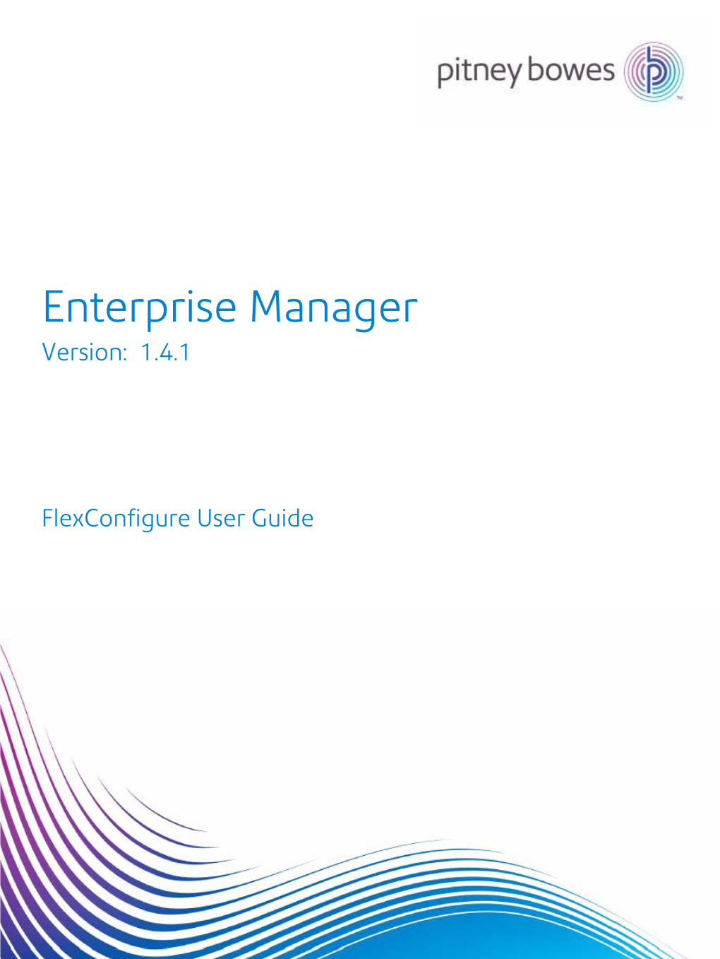 Enterprise Manager FLEXCONFIGURE USER GUIDE