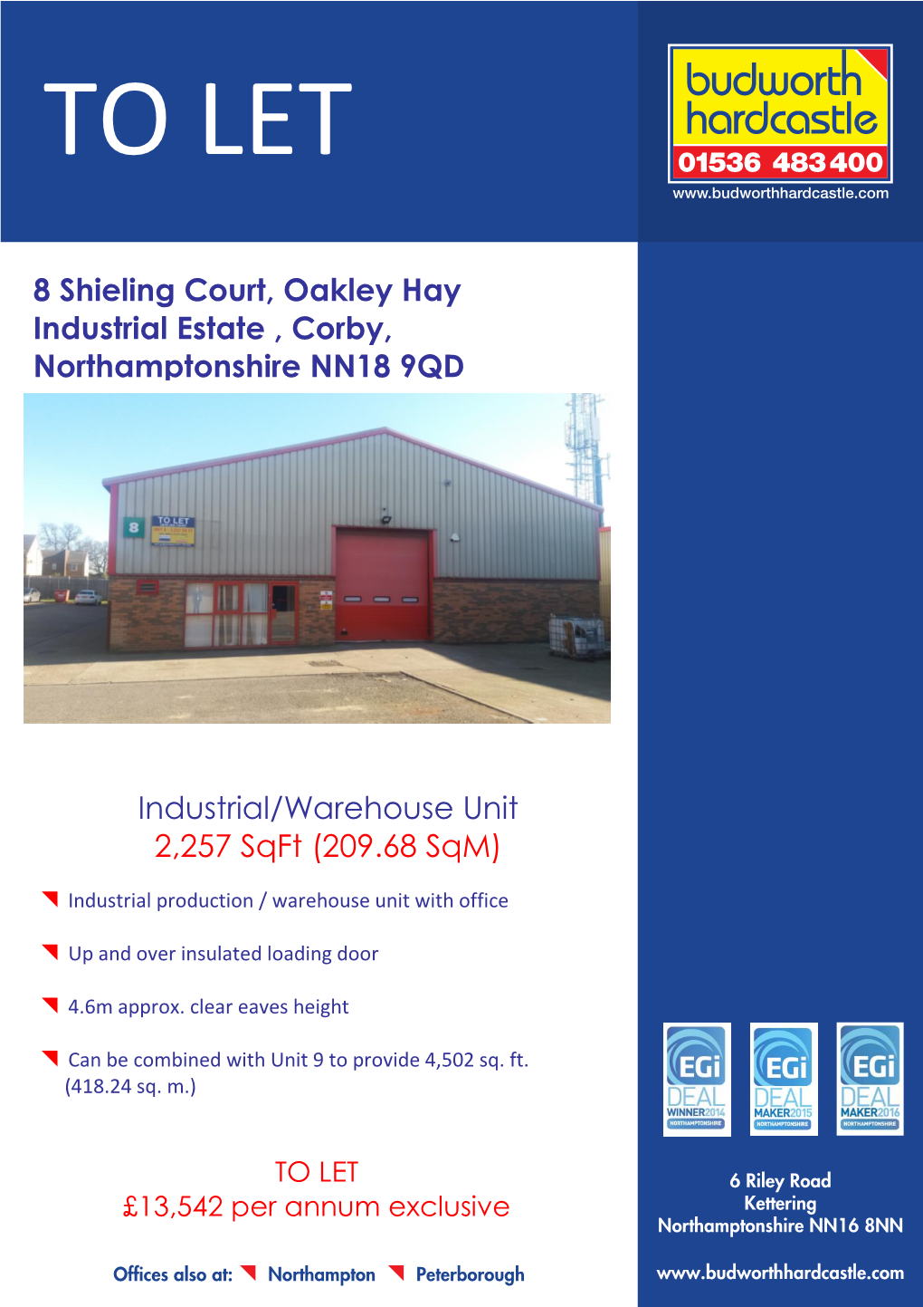 8 Shieling Court, Oakley Hay Industrial Estate , Corby, Northamptonshire NN18 9QD Industrial/Warehouse Unit 2257 Sqft