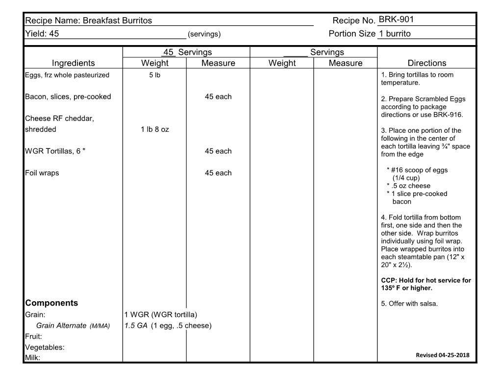 Breakfast Burritos Recipe No. BRK-901 Yield: 45 (Servings) Portion Size 1 Burrito