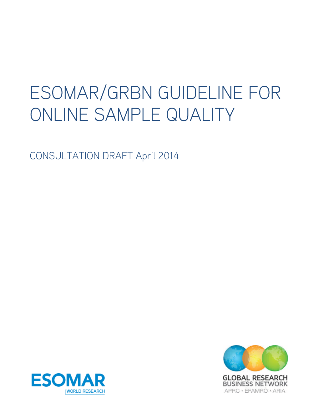 ESOMAR GRBN Draft Online Sample Quality Guideline April 2014