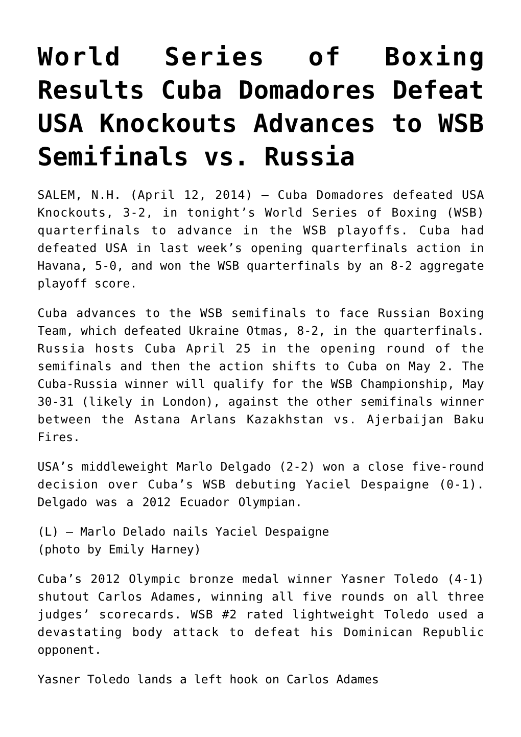 World Series of Boxing Results Cuba Domadores Defeat USA Knockouts Advances to WSB Semifinals Vs