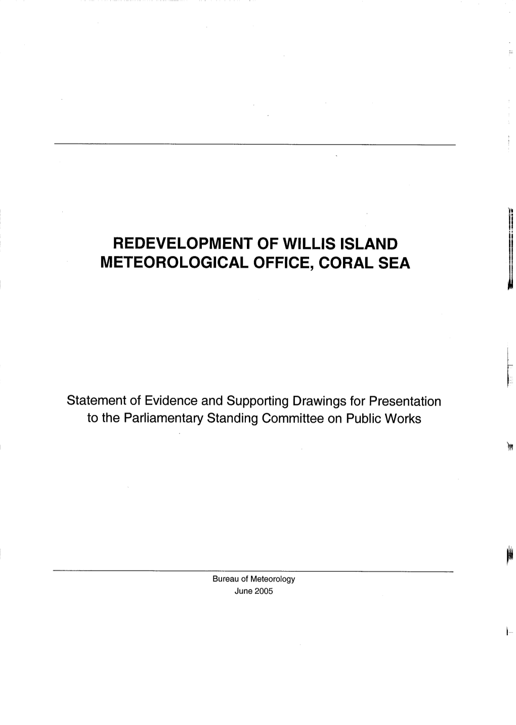 REDEVELOPMENT of WILLIS ISLAND METEOROLOGICAL OFFICE, CORAL SEA R