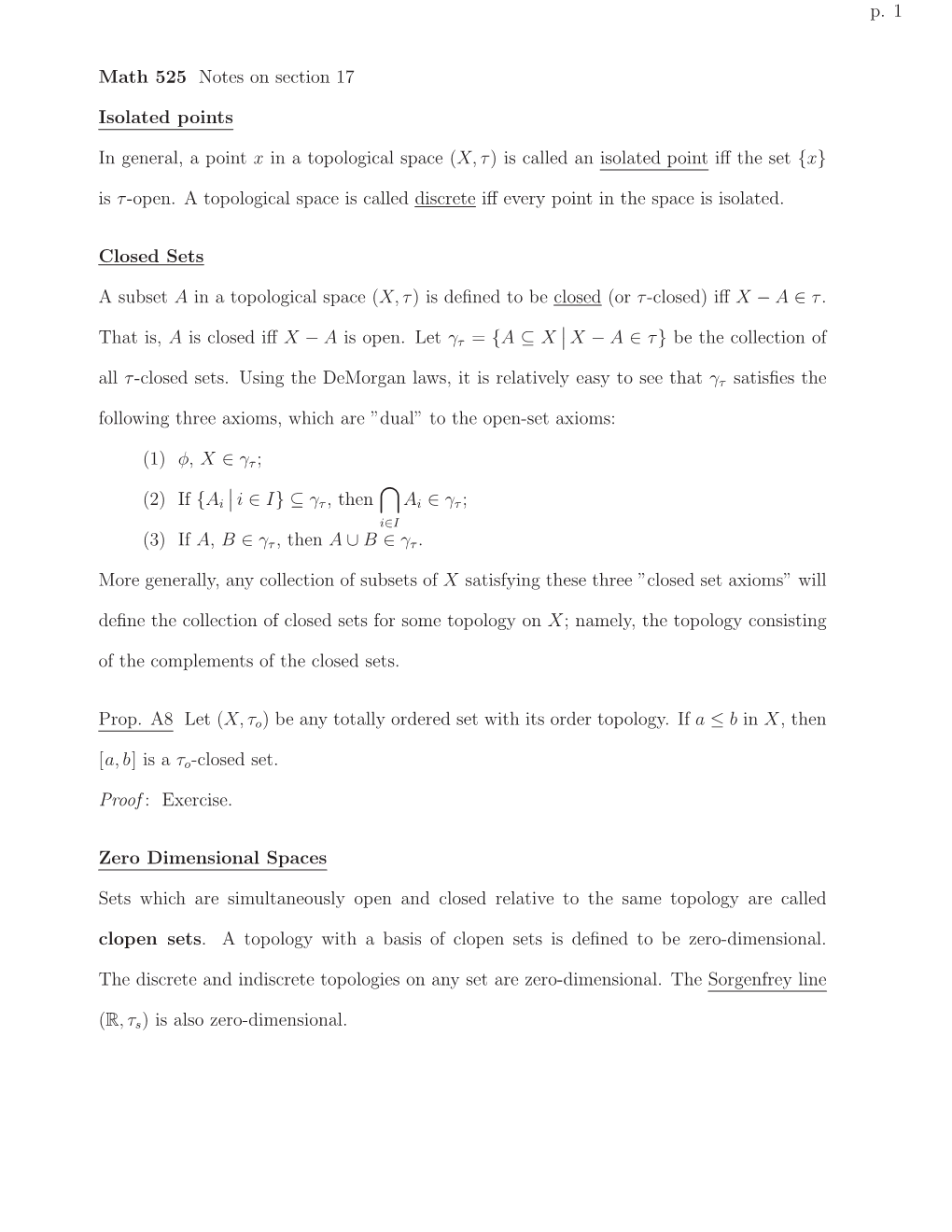 P. 1 Math 525 Notes on Section 17 Isolated Points in General, a Point X