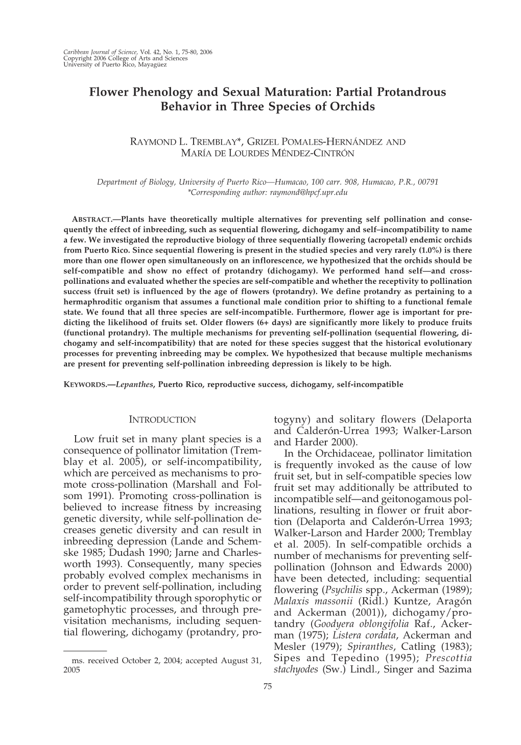 Flower Phenology and Sexual Maturation: Partial Protandrous Behavior in Three Species of Orchids