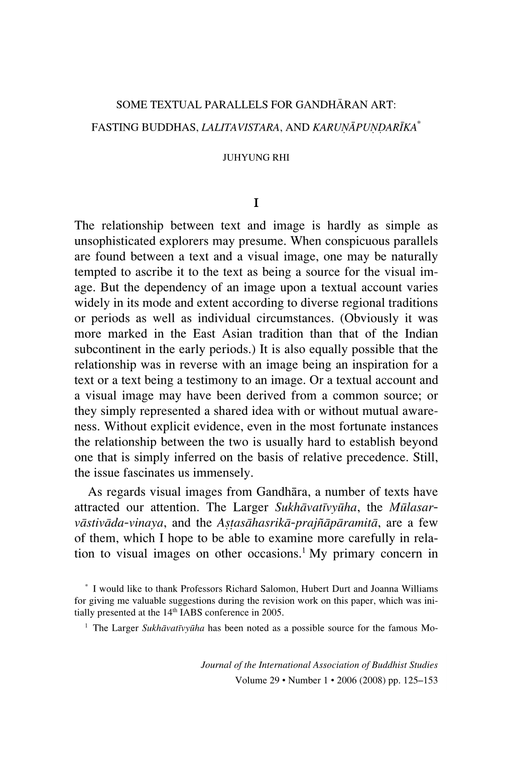 Fasting Buddhas, Lalitavistara, and Karuŗāpuŗĝarīka*