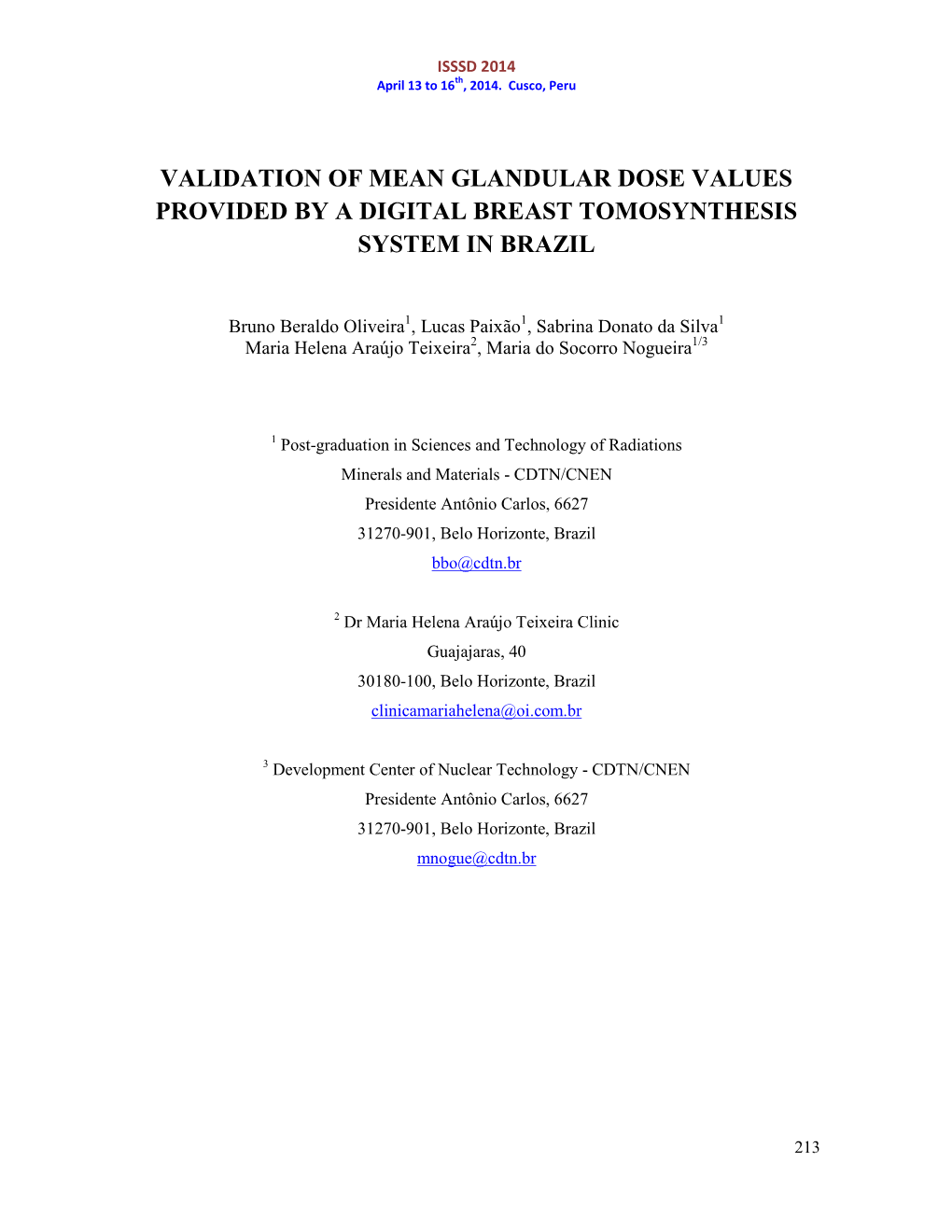 Validation of Mean Glandular Dose Values Provided by a Digital Breast Tomosynthesis System in Brazil