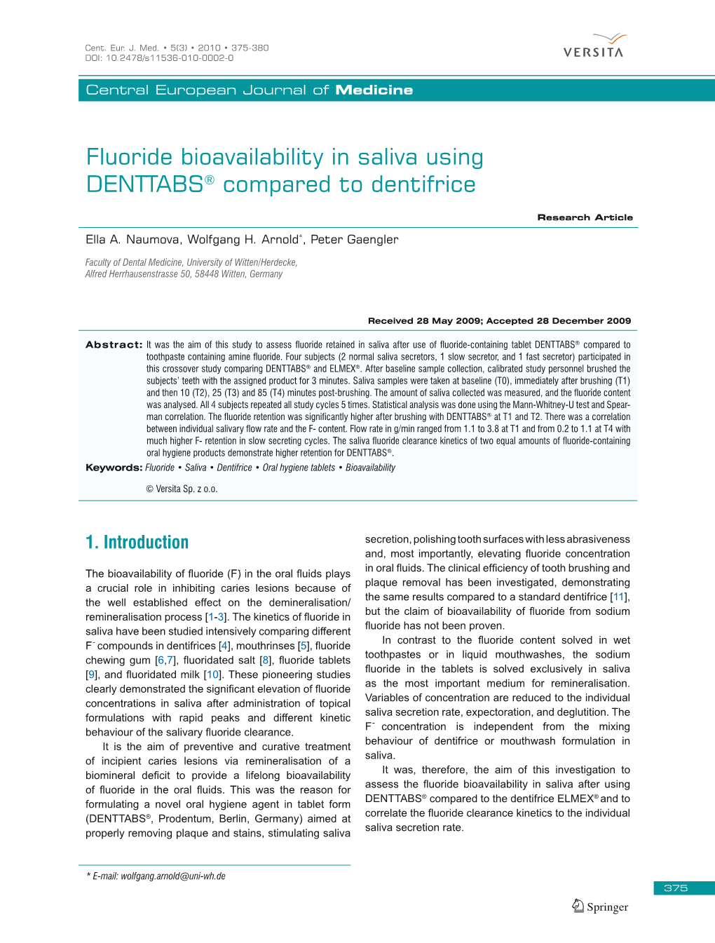 Fluoride Bioavailability in Saliva Using DENTTABS® Compared to Dentifrice