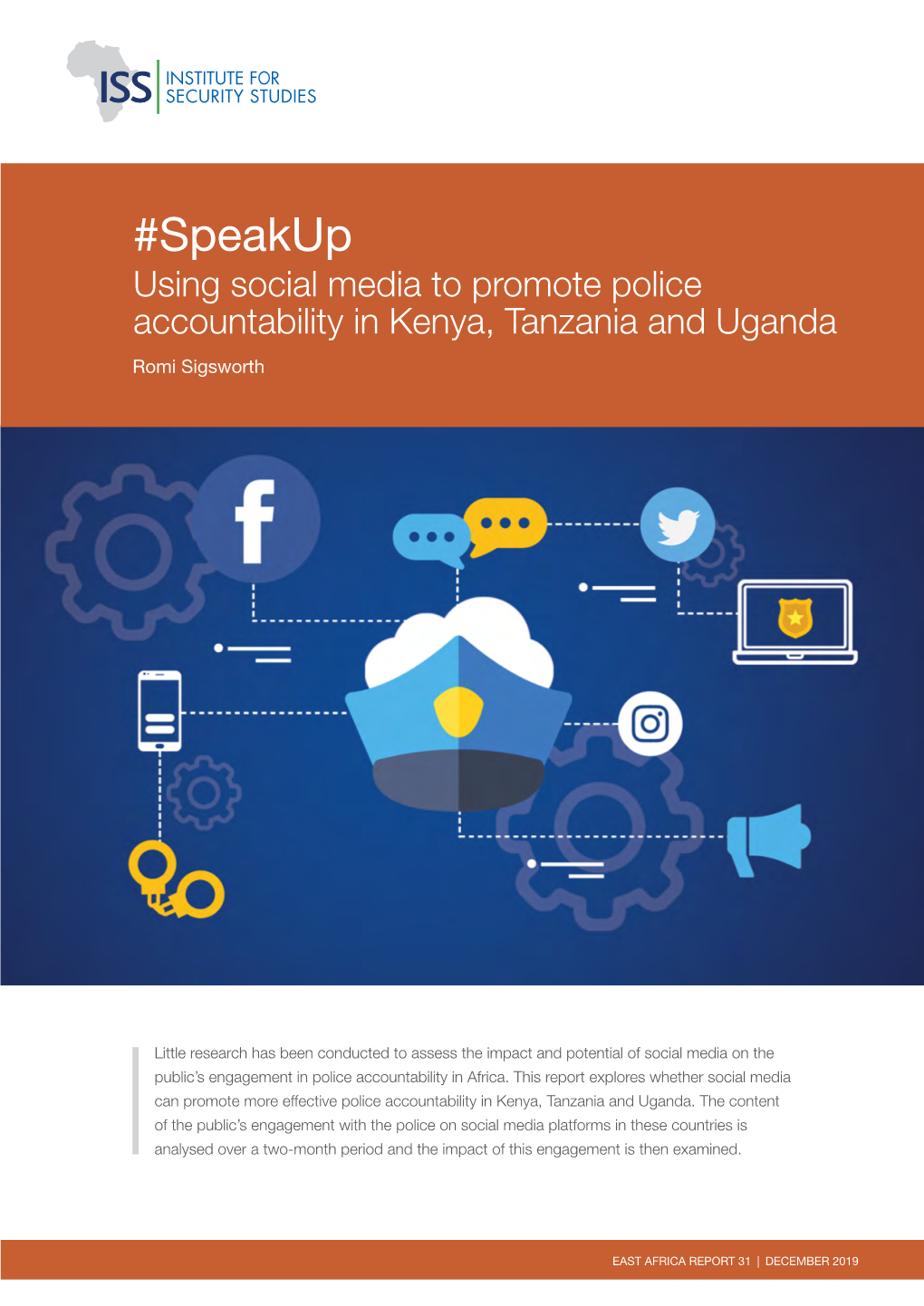 Using Social Media to Promote Police Accountability in Kenya, Tanzania and Uganda Romi Sigsworth