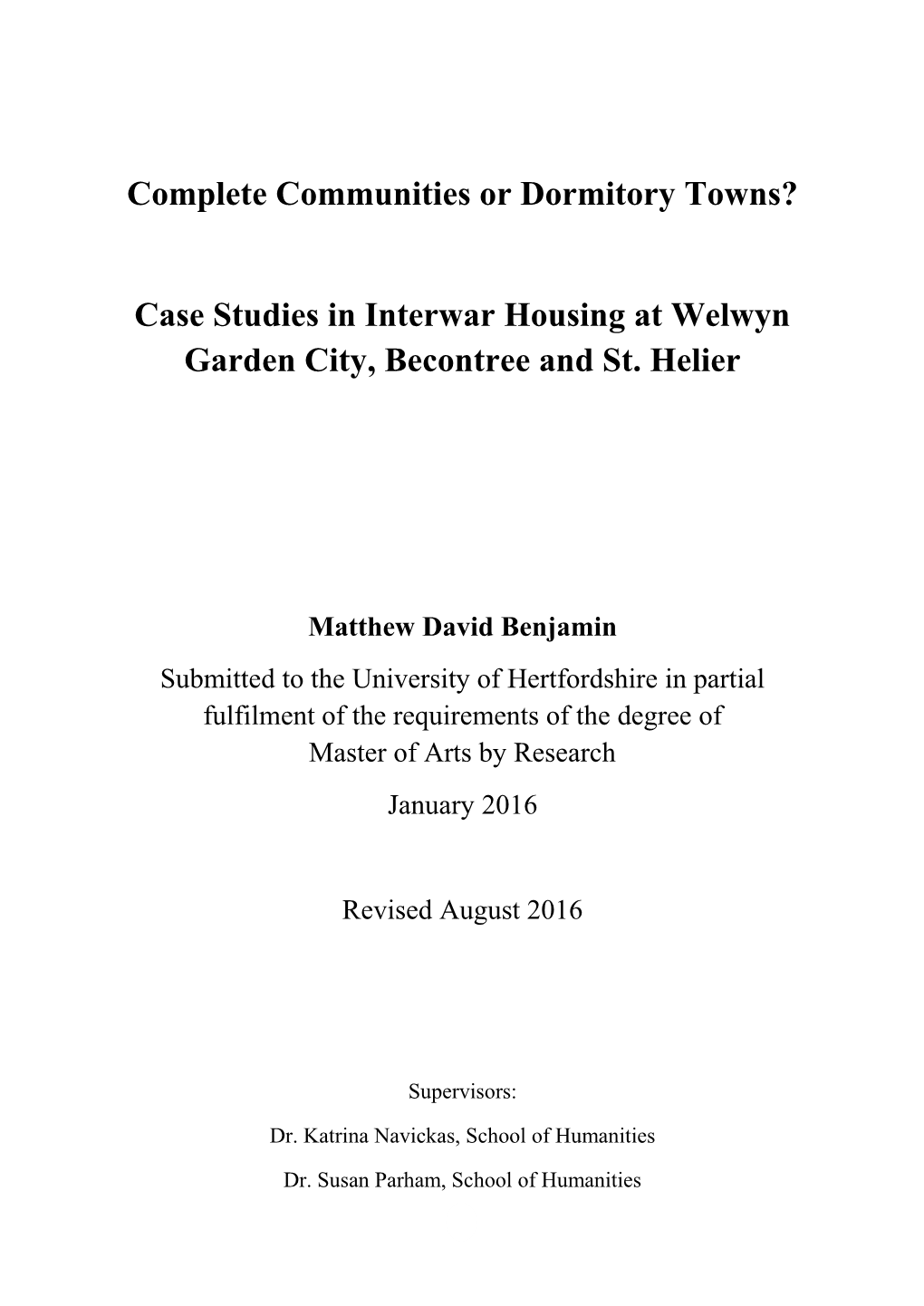 Case Studies in Interwar Housing at Welwyn Garden City, Becontree and St