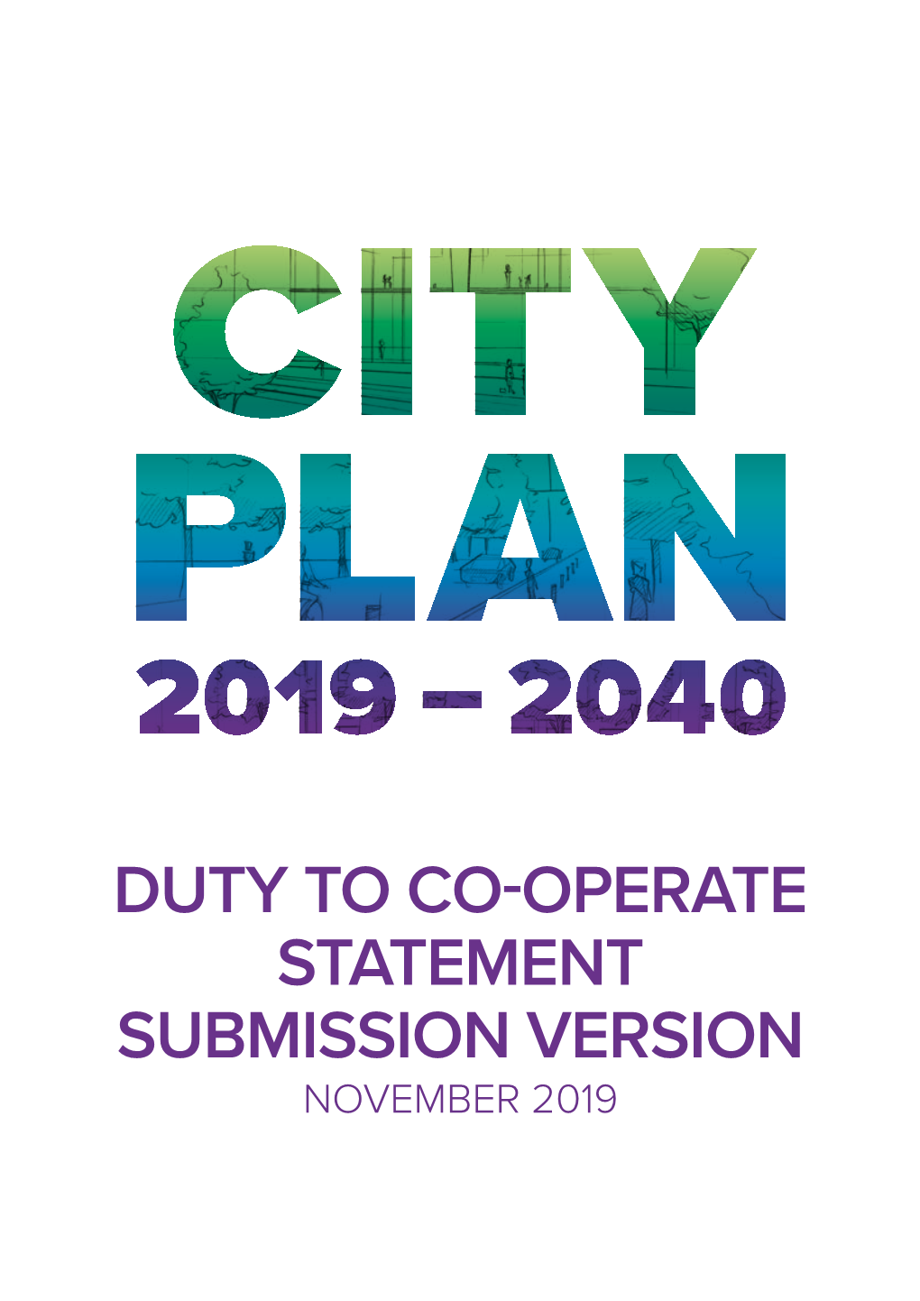 DUTY to CO-OPERATE STATEMENT SUBMISSION VERSION NOVEMBER 2019 Duty to Cooperate Statement (Submission) November 2019