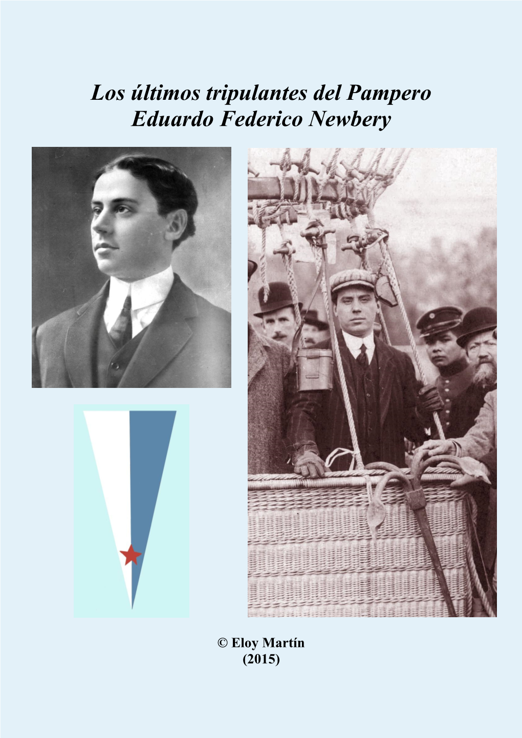 Los Últimos Tripulantes Del Pampero Eduardo Federico Newbery