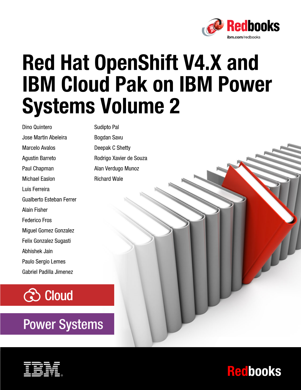 Red Hat Openshift V4.X and IBM Cloud Pak on IBM Power Systems Volume 2