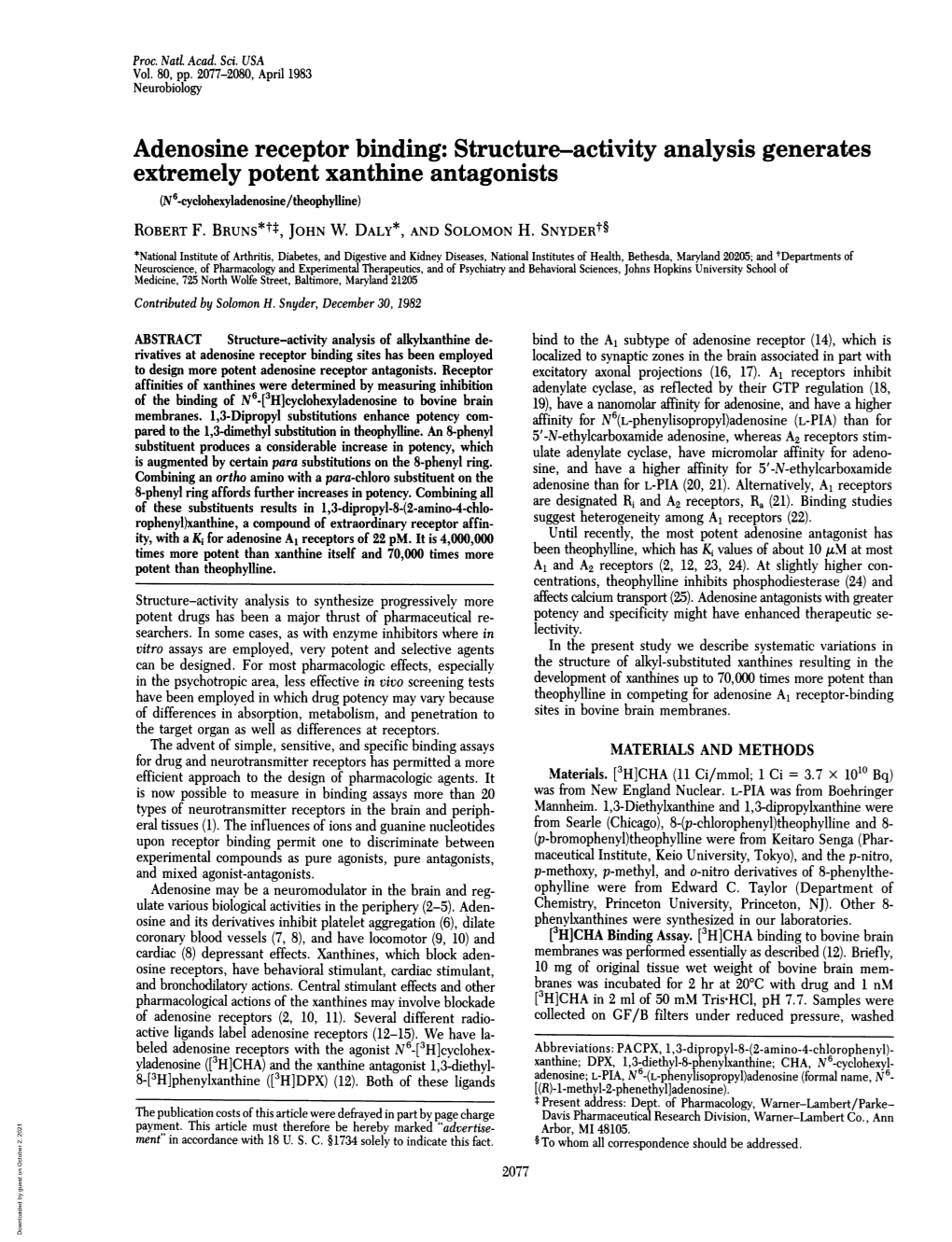 Adenosine Receptor Binding: Structureactivity Analysis Generates Extremely Potent Xanthine Antagonists (N6-Cyclohexyladenosine/Theophylline) ROBERT F