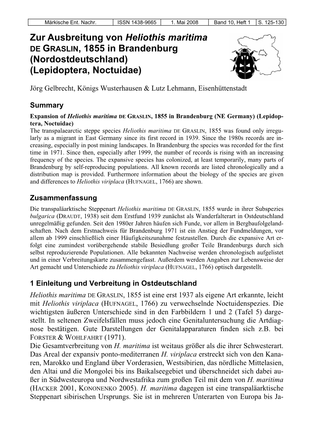 Zur Ausbreitung Von Heliothis Maritima DE GRASLIN, 1855 in Brandenburg (Nordostdeutschland) (Lepidoptera, Noctuidae)