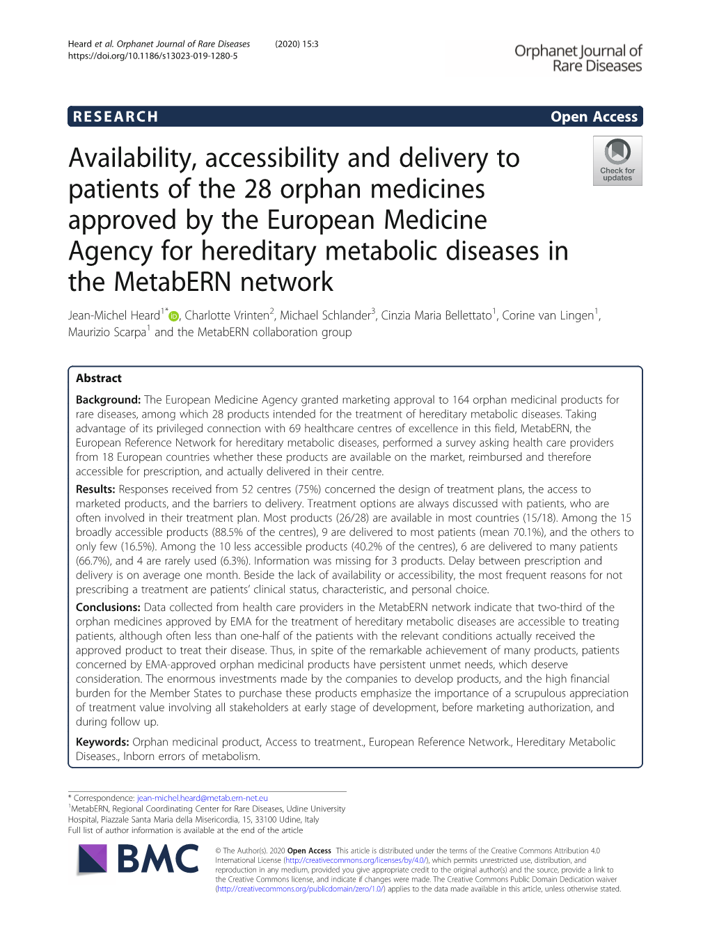 Availability, Accessibility and Delivery to Patients of the 28 Orphan