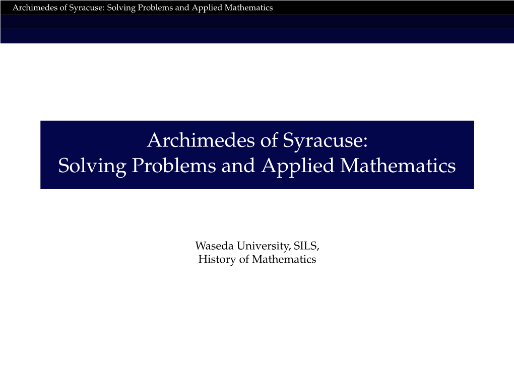 Archimedes of Syracuse: Solving Problems and Applied Mathematics