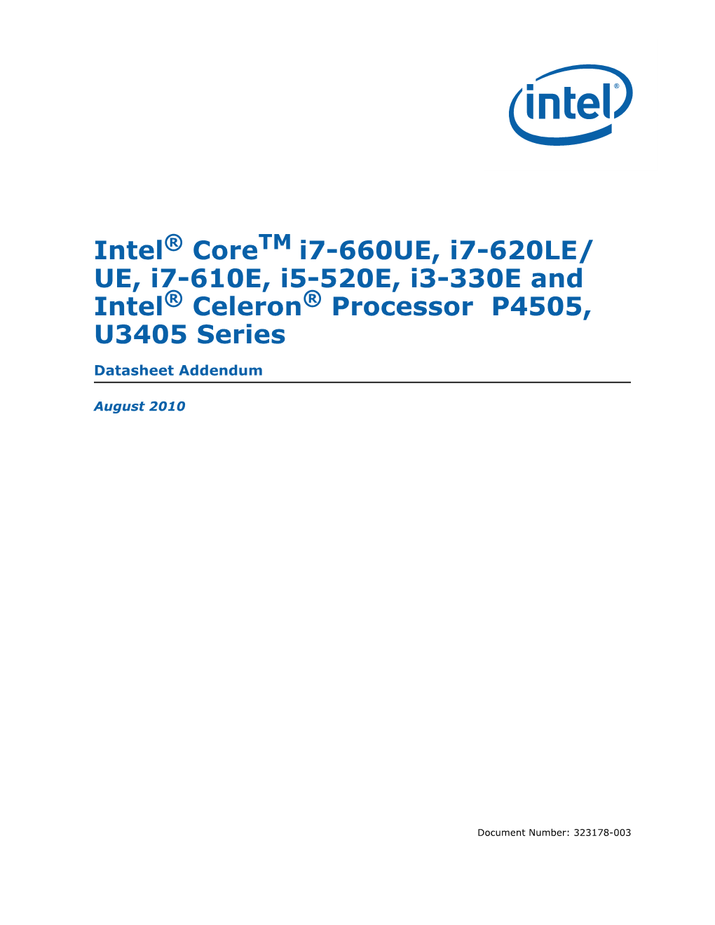 Intel® Coretm I7-660UE, I7-620LE/UE